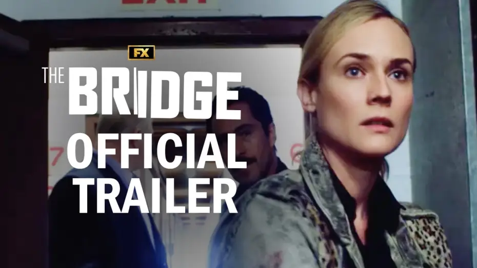 Видео к сериалу The Bridge: Na granicy — Official Series Trailer