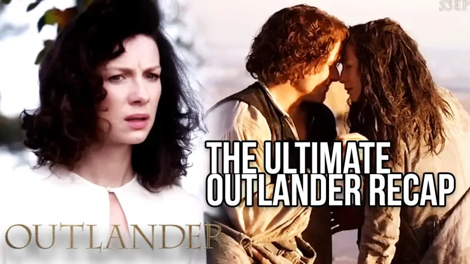 Видео к сериалу Outlander — Everything That Has Happened So Far