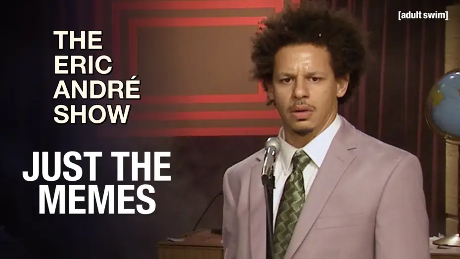 Видео к сериалу Eric Andre Show — Just the Memes