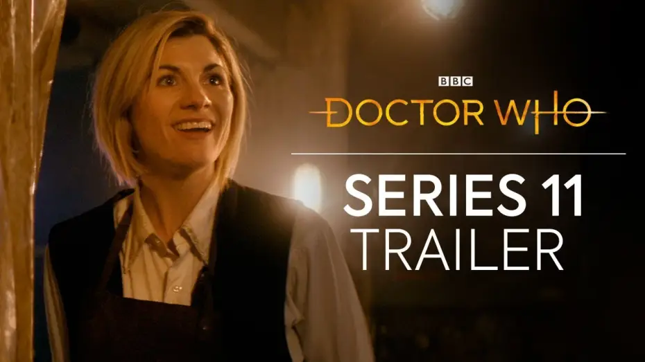 Видео к сериалу Doktor Who — Doctor Who: Series 11 Trailer