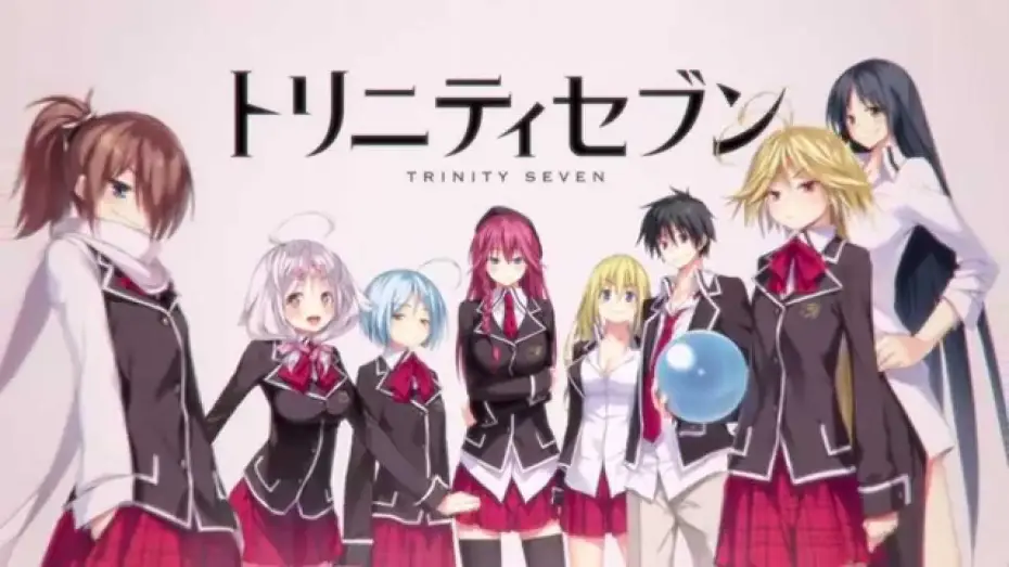 Wideo do serialu Trinity Seven — TVアニメ「トリニティセブン」 PromotionVideo 1