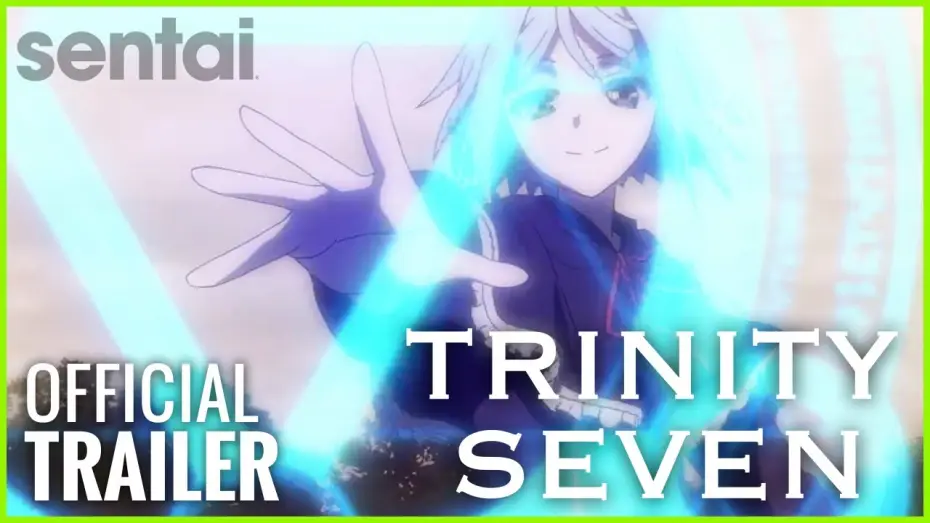 Wideo do serialu Trinity Seven — Trinity Seven Official Trailer
