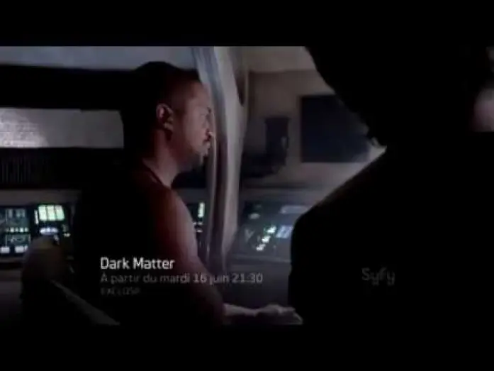 Видео к сериалу Dark Matter — Dark Matter, la bande annonce longue SyFy France