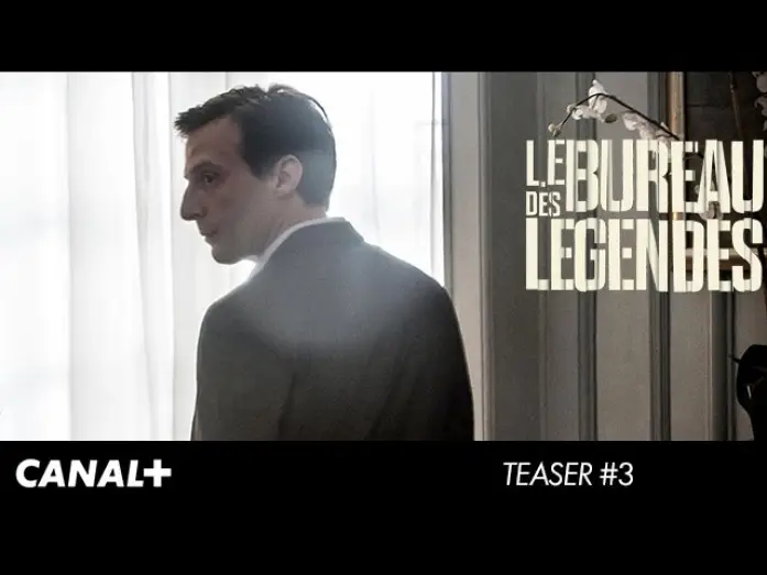 Wideo do serialu Biuro Szpiegów — Le Bureau Des Légendes - Teaser 3 VF