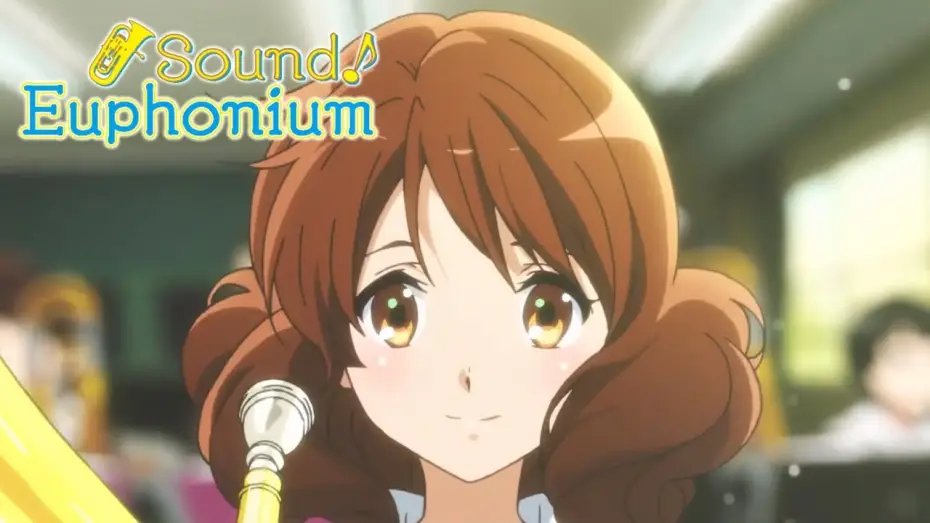 Видео к сериалу Hibike! Euphonium — Sound! Euphonium - Opening | Dream Solister