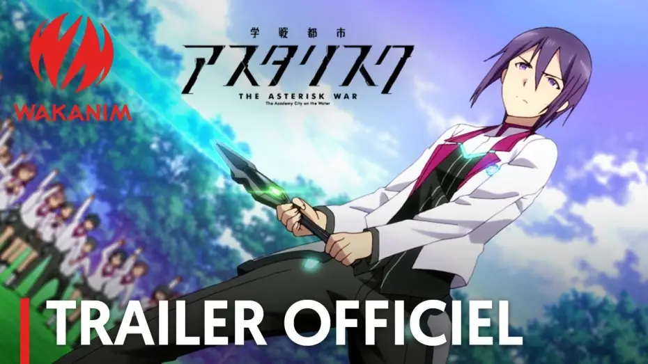 Wideo do serialu Gakusen Toshi Asterisk — The Asterisk War - Bande Annonce [VOST]