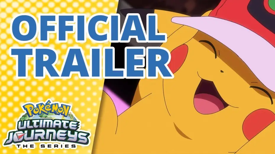 Видео к сериалу Pokémon — Ultimate Journeys Part 3 Official Trailer