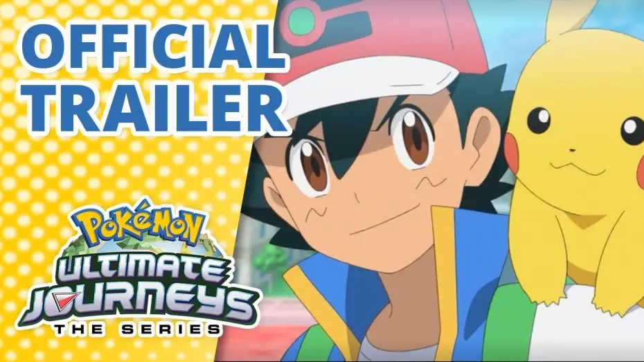Видео к сериалу Pokémon — Ultimate Journey Part 2 Official Trailer