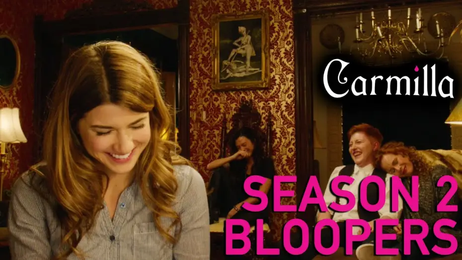Wideo do serialu Carmilla — Carmilla | Season 2 | Blooper Reel