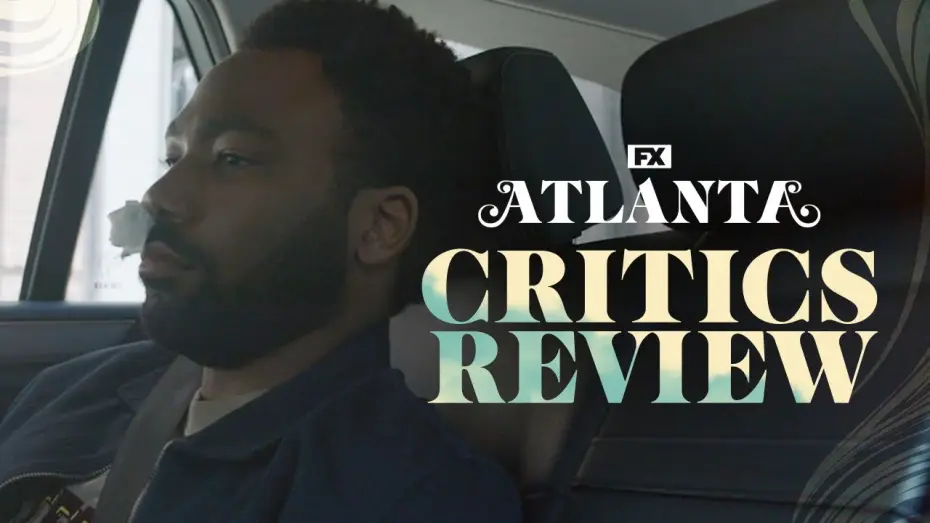 Wideo do serialu Atlanta — Season 3 - Critics Review