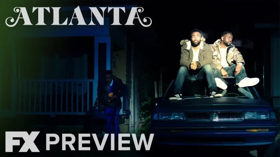 Wideo do serialu Atlanta — Season 2 Spotlight Preview