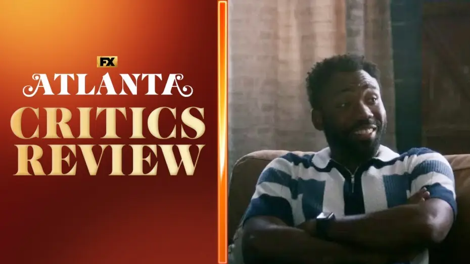Wideo do serialu Atlanta — Season 4 - Critics Review