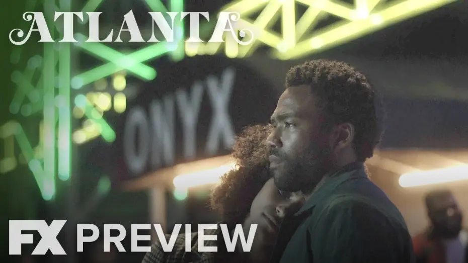 Wideo do serialu Atlanta — Season 2 Flicker Preview