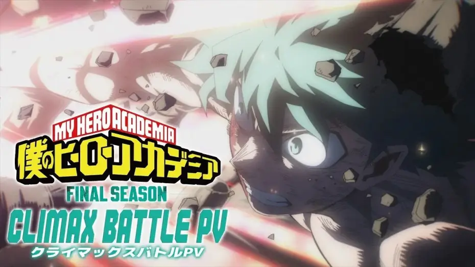 Wideo do serialu Akademia bohaterów — Final Battle PV "You can do it! Deku" - FINAL SEASON [ENG SUB]