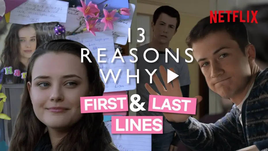 Wideo do serialu Trzynaście powodów — The First and Last Lines Spoken By 13 Reasons Why Characters