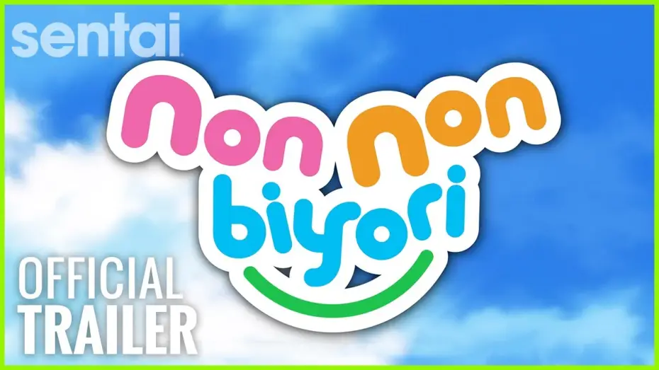 Wideo do serialu Non Non Biyori — Non Non Biyori Official Trailer