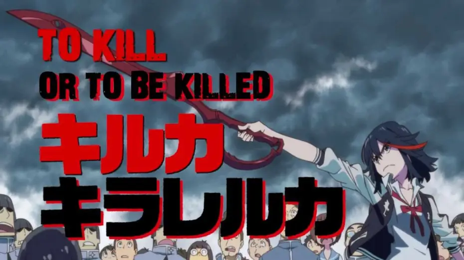 Видео к сериалу Kill la Kill — Kill la Kill Trailer 2