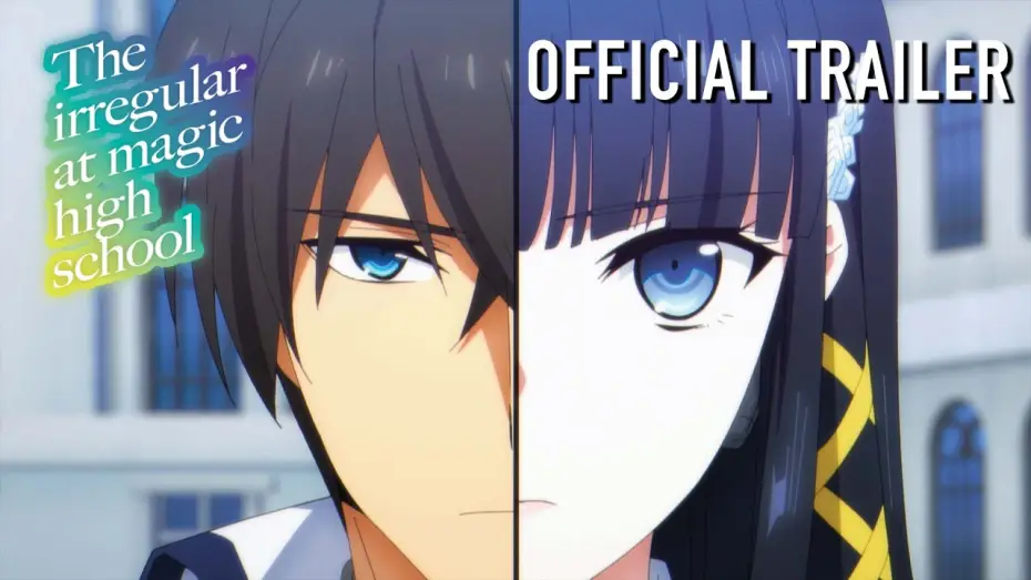 Wideo do serialu The Irregular at Magic High School — Season 3 Official Trailer [Subtitled]