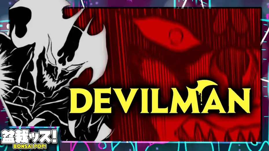 Wideo do serialu Devilman — Devilman: Making Moms Mad for 50 Years.