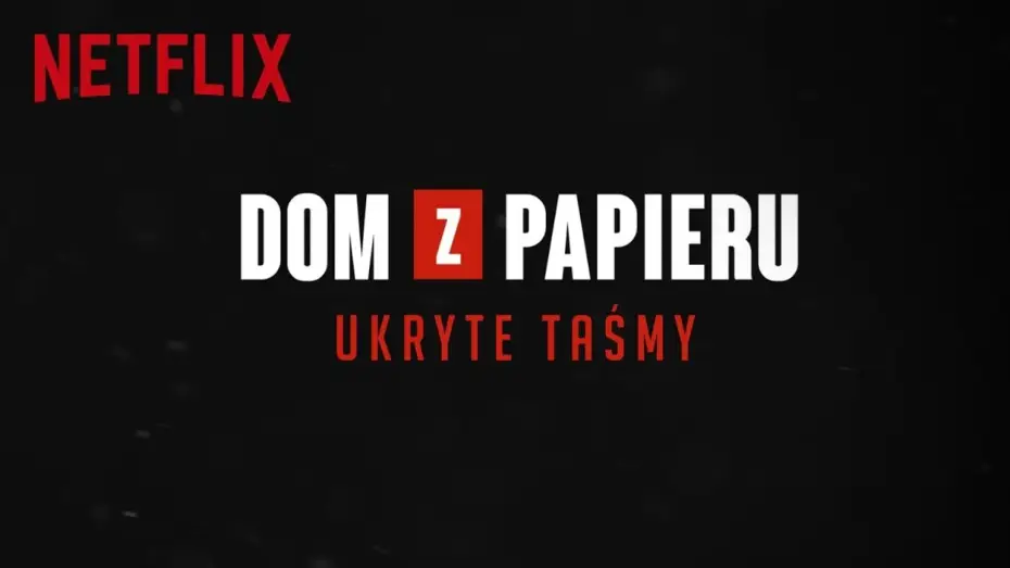 Wideo do serialu Dom z papieru — Ukryte Taśmy | Dom z papieru | Netflix