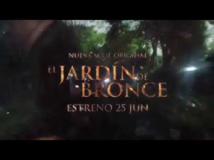 Wideo do serialu Ogród z brązu — El Jardín de Bronce | Trailer