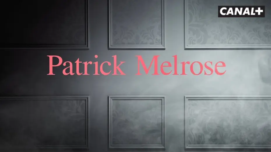 Wideo do serialu Patrick Melrose — Patrick Melrose - Bande Annonce VOST