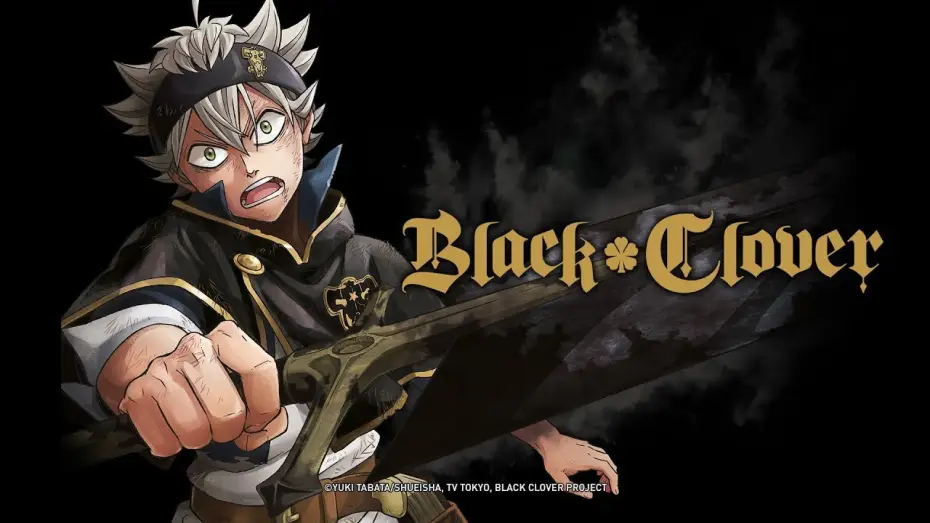 Видео к сериалу Black Clover — Black Clover (Anime-Trailer)