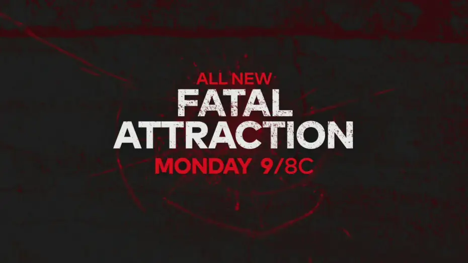Wideo do serialu Fatal Attraction — Fatal Attraction | March 22 | 9P/8C
