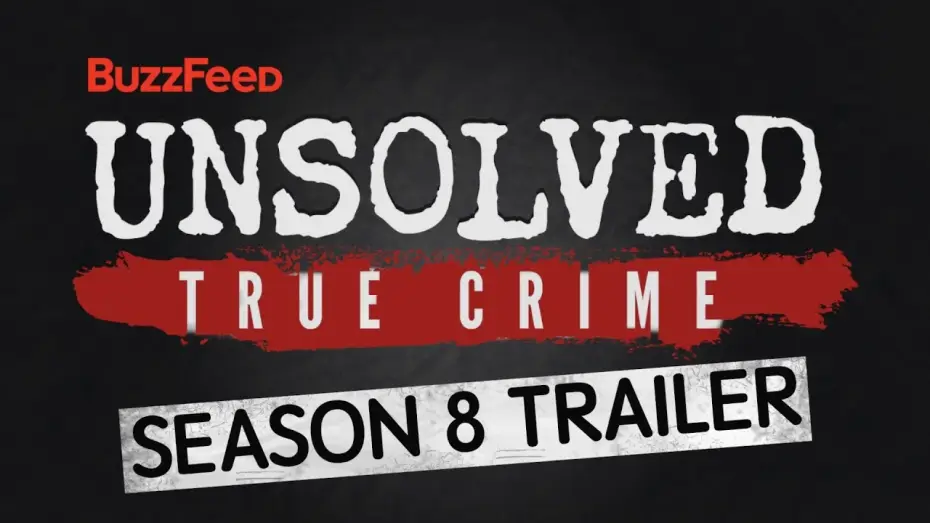 Wideo do serialu Buzzfeed Unsolved: True Crime — BuzzFeed Unsolved: True Crime • Season 8 Trailer