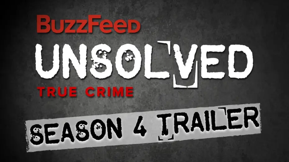 Wideo do serialu Buzzfeed Unsolved: True Crime — Unsolved: True Crime Season 4 Trailer