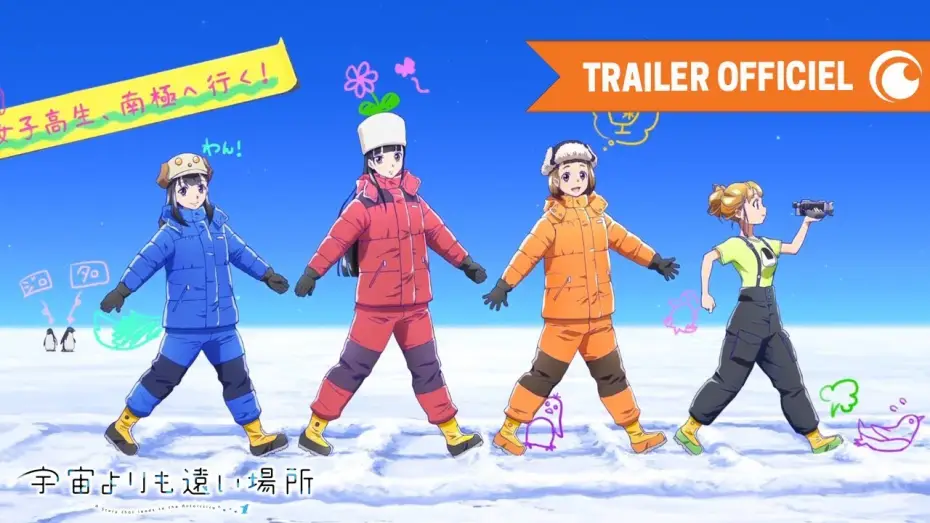 Видео к сериалу Sora yori mo Tooi Basho — A Place Further Than The Universe - Bande Annonce VOST
