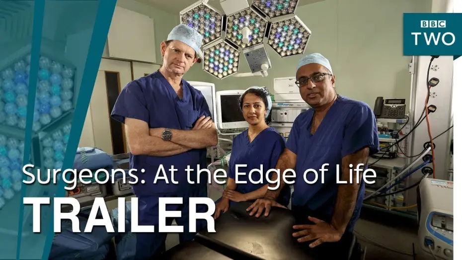 Wideo do serialu Chirurdzy: Na krawędzi życia — Surgeons: At the Edge of Life | Trailer - BBC Two