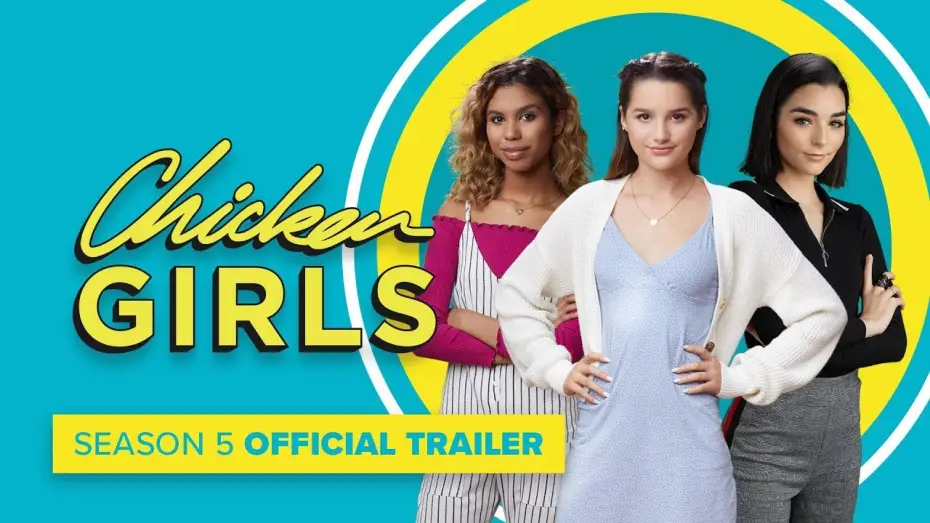 Wideo do serialu Chicken Girls — CHICKEN GIRLS | Season 5 | Official Trailer