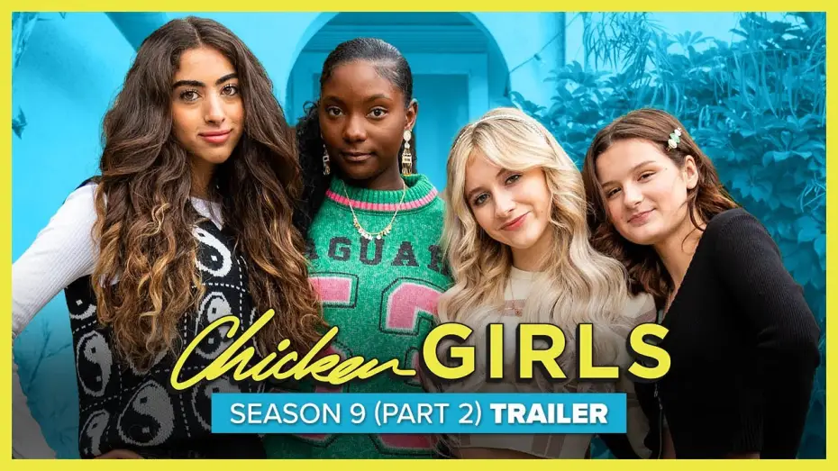 Wideo do serialu Chicken Girls — CHICKEN GIRLS | Season 9 (Part 2) | Official Trailer