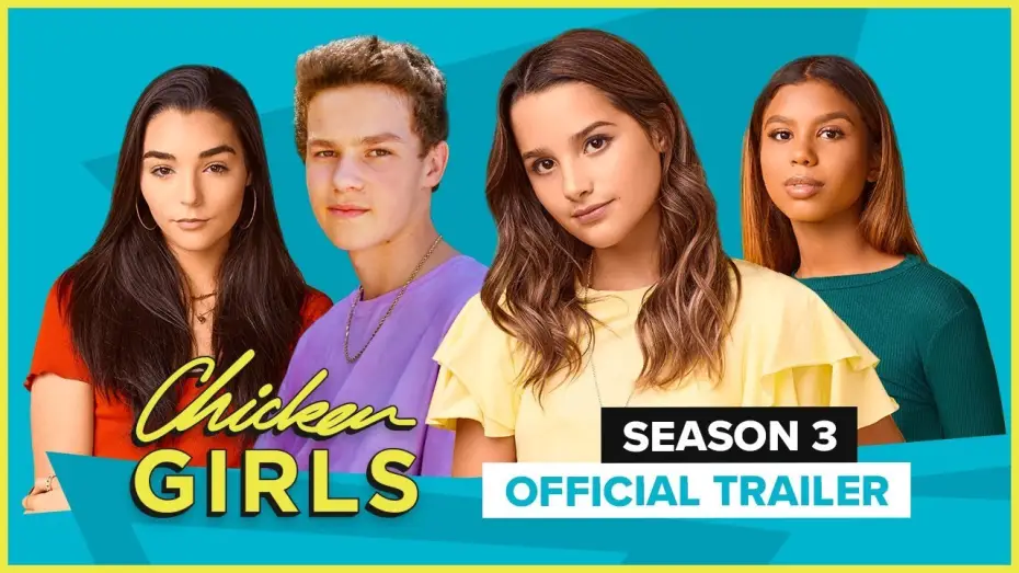 Wideo do serialu Chicken Girls — CHICKEN GIRLS | Season 3 | Official Trailer