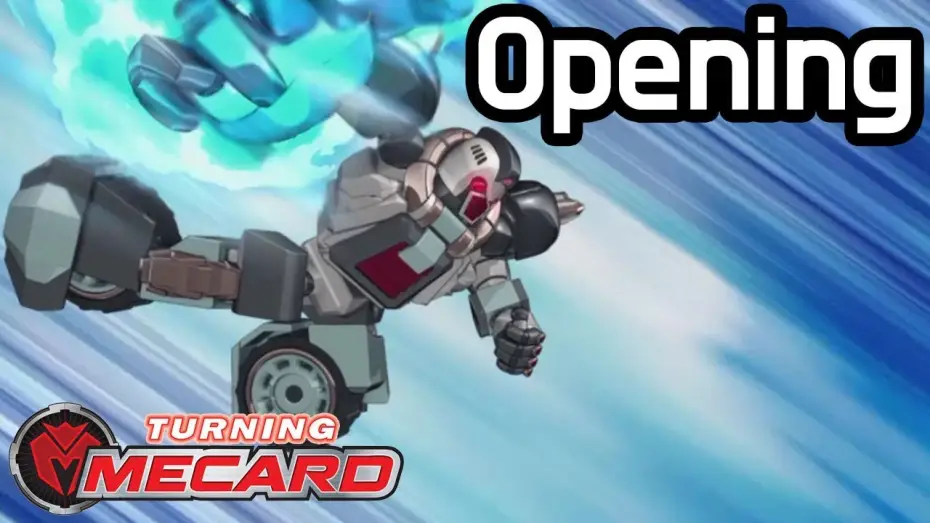 Wideo do serialu Turning Mecard — Turning Mecard English Dub ｜Opening