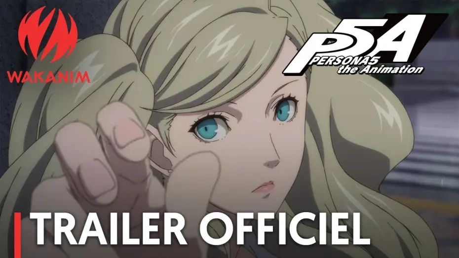 Видео к сериалу Persona 5 the Animation — PERSONA5 the Animation - Bande Annonce VOST