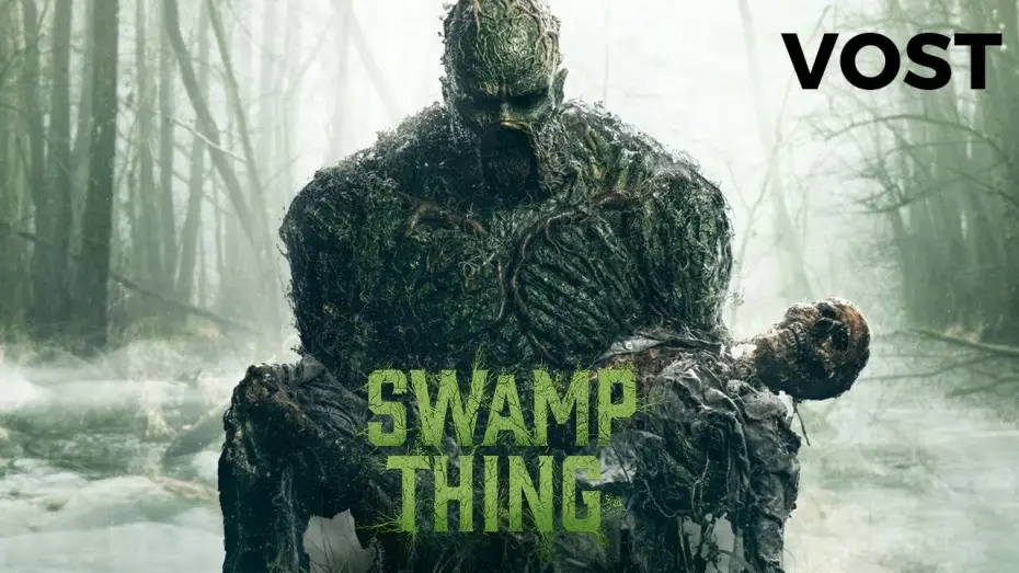 Видео к сериалу Potwór z bagien — Swamp Thing - Bande Annonce [VOST]
