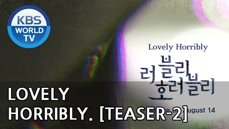 Wideo do serialu Lovely Horribly — Lovely Horribly | 러블리 호러블리 [Teaser-Ver.2]