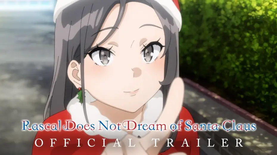 Wideo do serialu 青春ブタ野郎はバニーガール先輩の夢を見ない — Rascal Does Not Dream of Santa Claus Official Trailer [Subtitled]