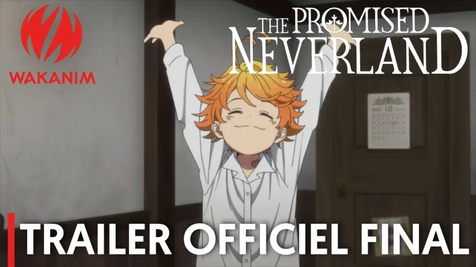 Видео к сериалу The Promised Neverland — THE PROMISED NEVERLAND - Bande Annonce [VOST]