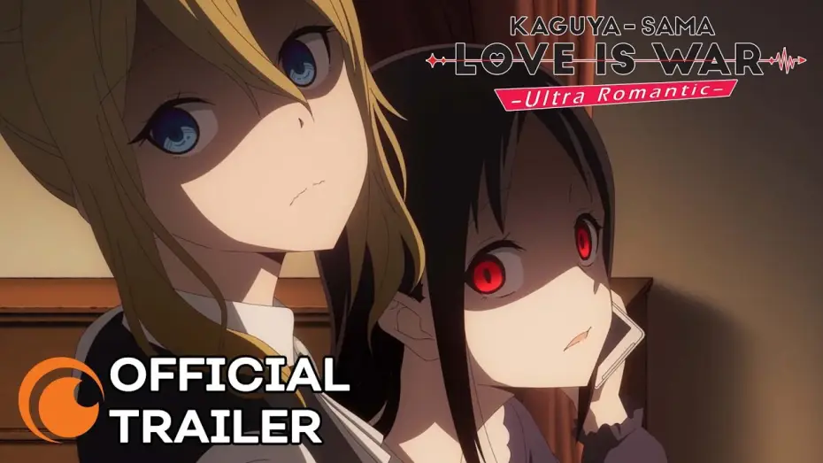 Wideo do serialu Miłość to wojna — Kaguya-Sama: Love Is War -Ultra Romantic- | Official Trailer