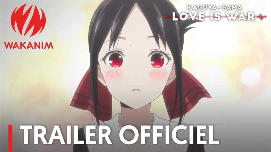 Wideo do serialu Miłość to wojna — Kaguya-sama: Love Is War - Bande Annonce VOST