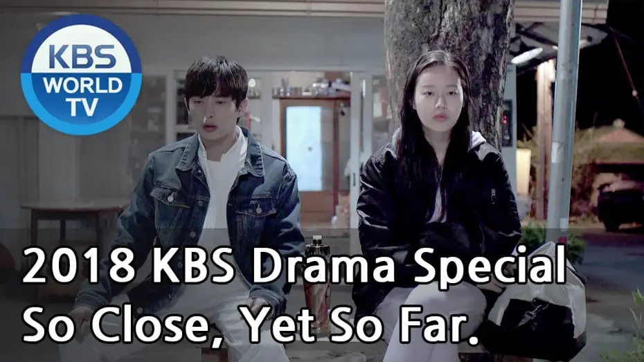 Wideo do serialu KBS 드라마 스페셜 — So Close, Yet So Far | 닿을 듯 말 듯 (Final Episode) [2018 KBS Drama Special/ENG/2018.12.21]