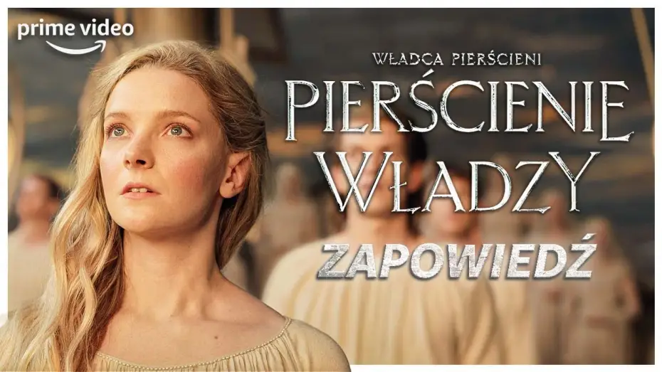 Видео к сериалу Władca Pierścieni: Pierścienie Władzy — Władca Pierścieni: Pierścienie Władzy | Zapowiedź | Prime Video Polska