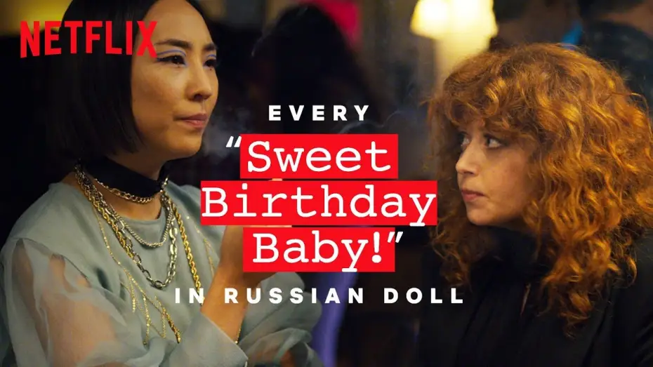 Wideo do serialu Russian Doll — Every Sweet Birthday Baby