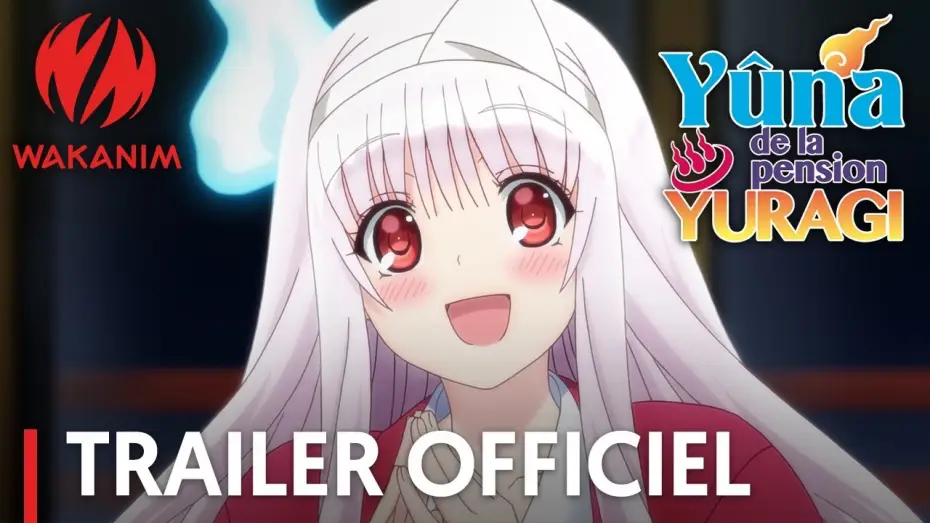 Wideo do serialu Yuragi-sou no Yuuna-san — Yûna de la Pension Yuragi - Bande Annonce VOST