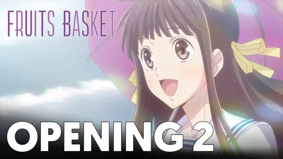Wideo do serialu Fruits Basket — Fruits Basket - Opening 2 | Chime