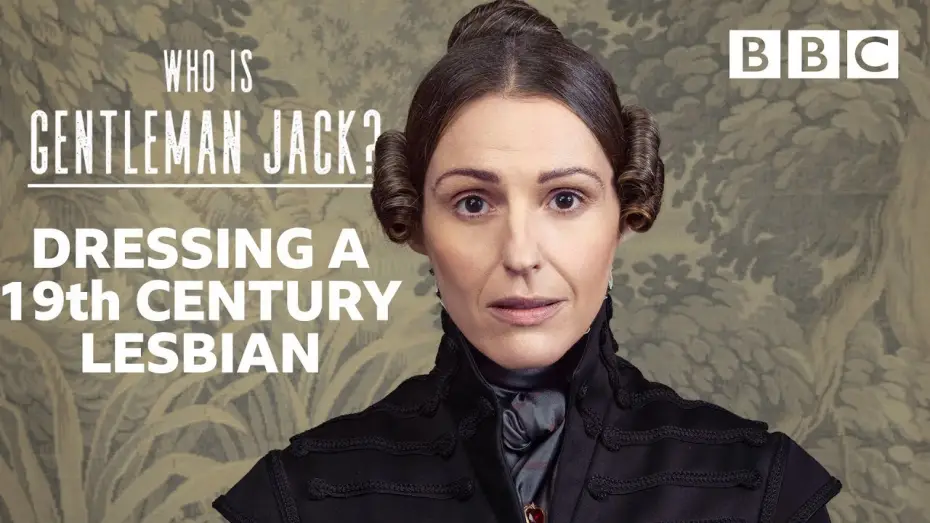Wideo do serialu Gentleman Jack — How do you dress a 19th Century lesbian? | Gentleman Jack - BBC