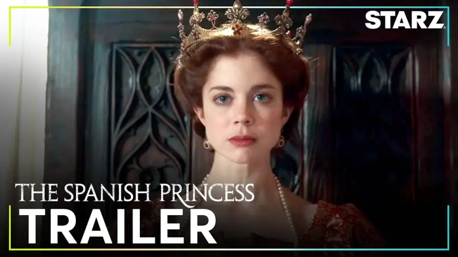 Wideo do serialu Hiszpańska Księżniczka — The Spanish Princess Part 2 | Official Trailer | STARZ